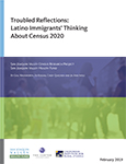 Pictured: Cover of Troubled Reflections: Latino Immigrants’ Thinking About Census 2020
