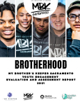 Download Brotherhood: My Brother’s Keeper Sacramento Youth Engagement Evaluation and Assessment Report (.pdf)